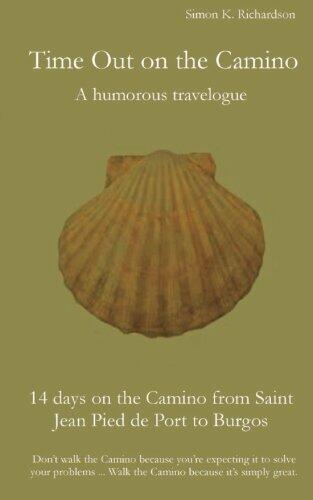 Time Out on the Camino: A Humorous Travelogue