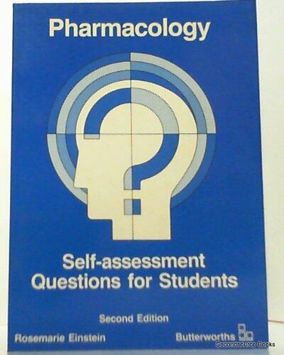 Pharmacology: Self Assess and Questions for Students