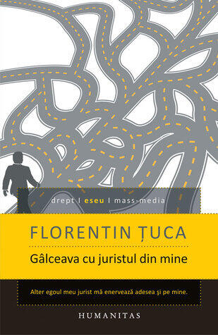 Gâlceava cu juristul din mine