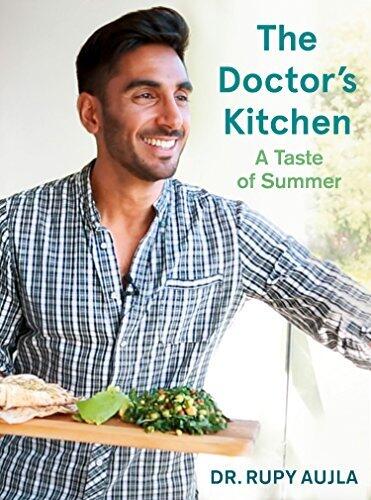The Doctor's Kitchen: A Taste of Summer