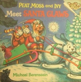 Peat Moss and Ivy Meet Santa Claws
