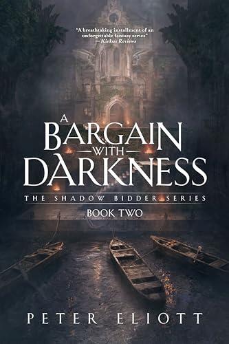 A Bargain with Darkness: Book Two of The Shadow Bidders Series