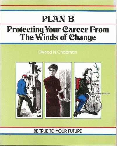 Plan B: Protecting Your Career from the Winds of Change