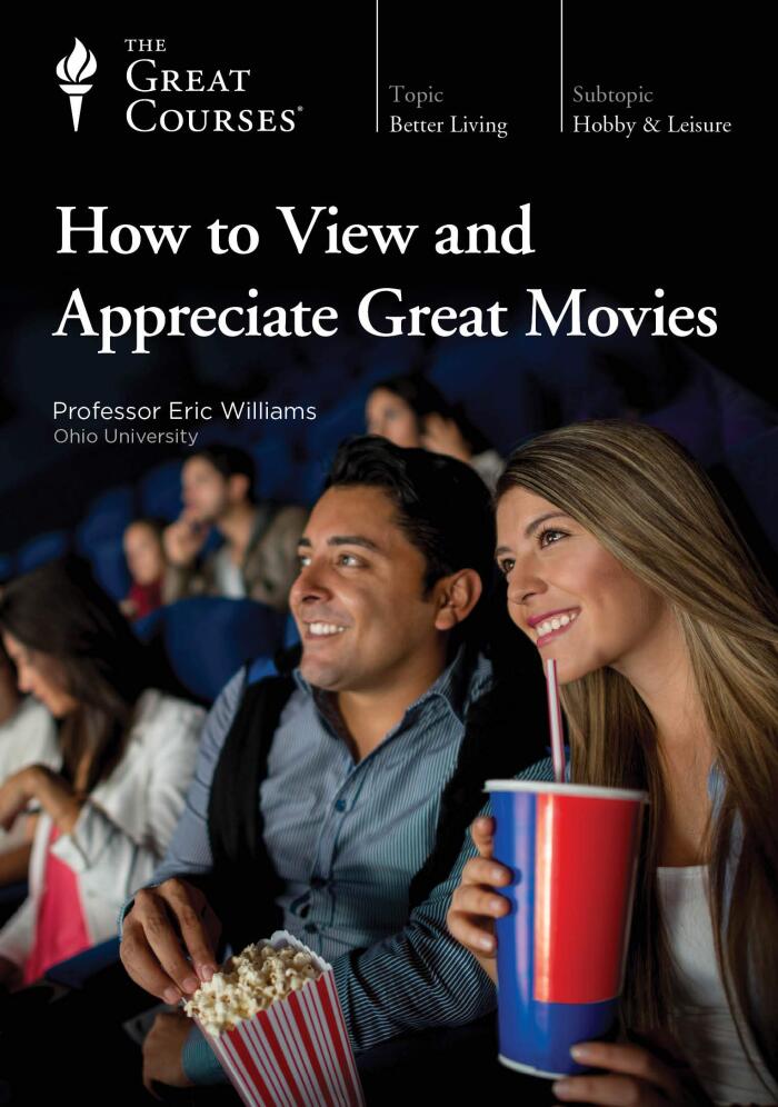 How to View and Appreciate Great Movies