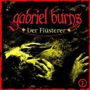 Gabriel Burns: Der Flüsterer