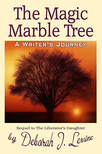 The Magic Marble Tree (A Writer's Journey)