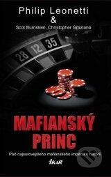 Mafiánsky princ    Pád najsurovejšieho mafiánskeho impéria v histórii