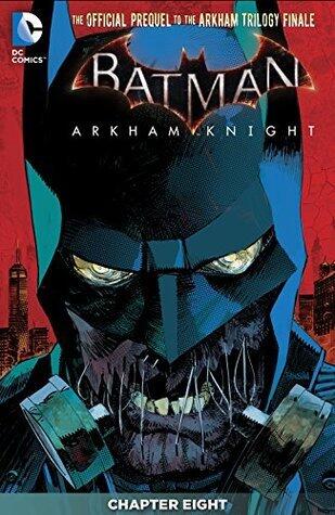 Batman: Arkham Knight (2015-2016) #8 (Batman: Arkham Knight
