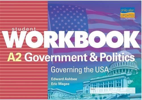 A2 Government and Politics: Governing the USA
