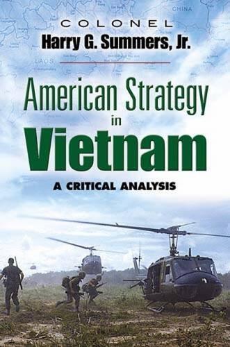 American Strategy in Vietnam: A Critical Analysis
