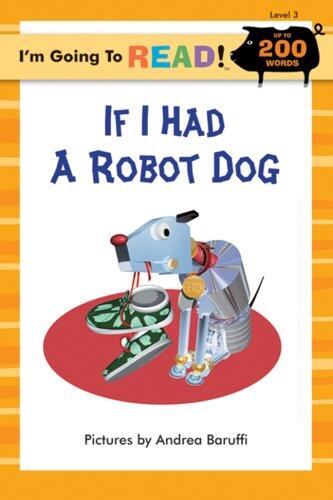 I'm Going to Read®: If I Had a Robot Dog