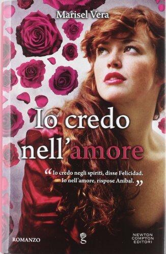 Io credo nell'amore (eNewton Narrativa Vol. 375)