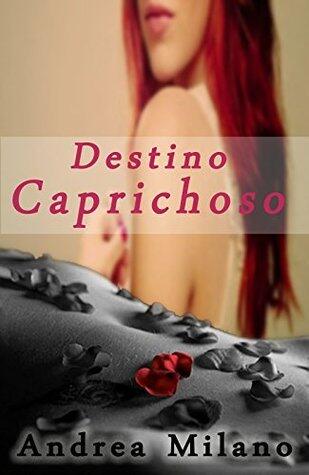 Destino caprichoso