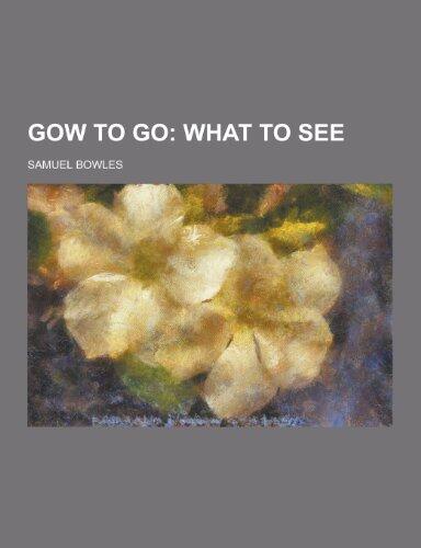 Gow to Go: What to See