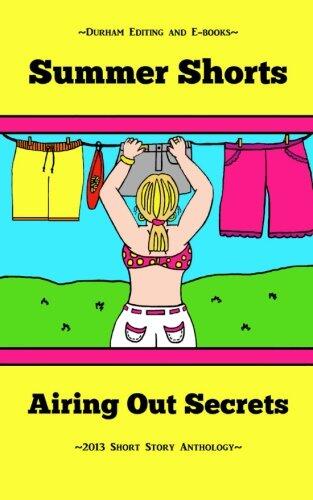 Summer Shorts: Airing Out Secrets