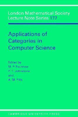 Applications of Categories in Computer Science: Proceedings of the London Mathematical Society Symposium, Durham 1991