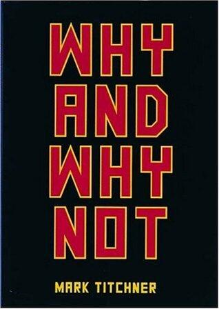 Why And Why Not