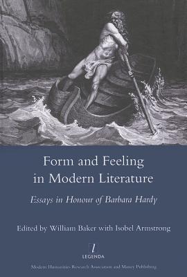 Form and Feeling in Modern Literature: Essays in Honour of Barbara Hardy