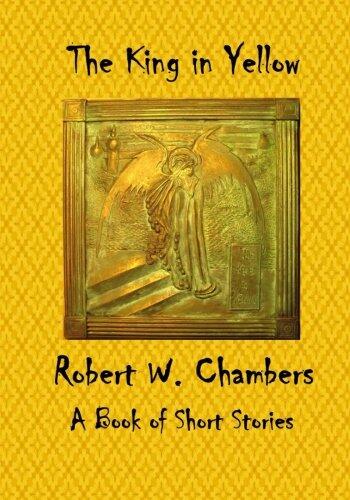 The King in Yellow: A Book of Short Stories