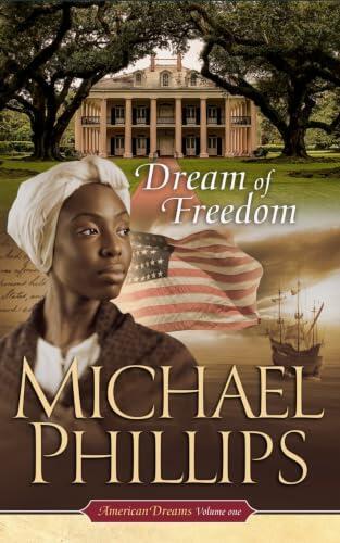 Dream of Freedom: American Dreams Volume One