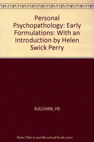 Personal psychopathology; early formulations