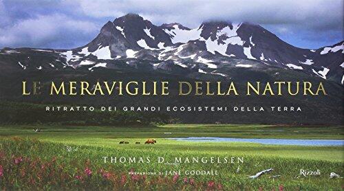 Le Meraviglie della Natura: Ritratto dei Grandi Ecosistemi della Terra