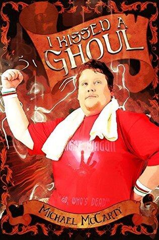 I Kissed a Ghoul