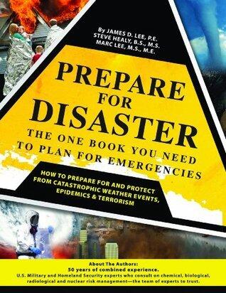 Prepare For Disaster: The One Book You Need To Plan For Emergencies