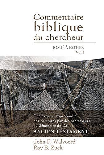 Commentaire Biblique du Chercheur (Volume 2: Josué à Esther)