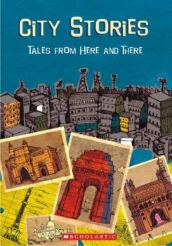 City Stories: Tales from Here and There
