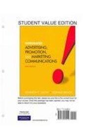 Integrated Advertising, Promotion and Marketing Communications [with MyMarketingLab & eText Access Card]