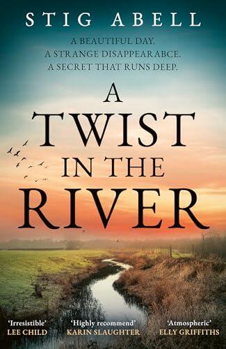 A Twist in the River: A beautifully written, escapist new crime mystery detective thriller that you won’t want to miss