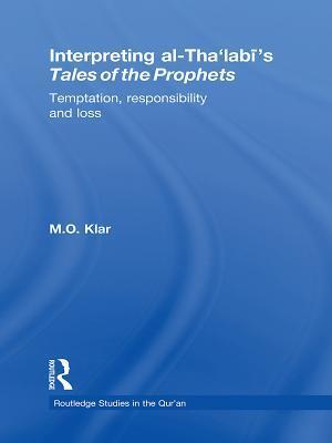 Temptation, Responsibility and Loss in Tha'labi's: Temptation, Responsibility and Loss