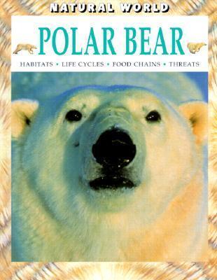 Polar Bear: Habitats, Life Cycles, Food Chains, Threats