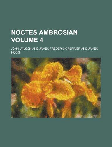 Noctes Ambrosianæ, Volume 4