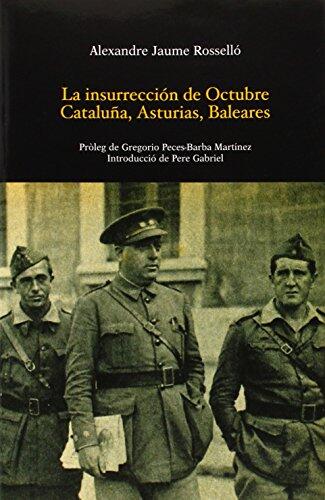 Obres completes: La insurrección de Octubre: Cataluña, Asturias, Baleares