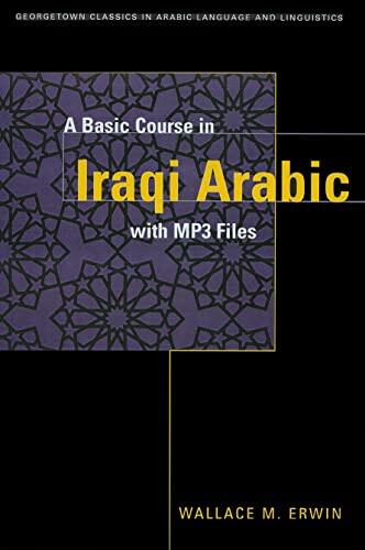 A Basic Course in Iraqi Arabic (With MP3 Audio Files)