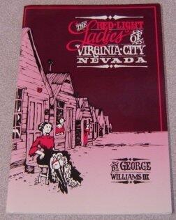 The Red-Light Ladies of Virginia City, Nevada; Signed