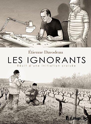 Les Ignorants : Récit d'une initiation croisée