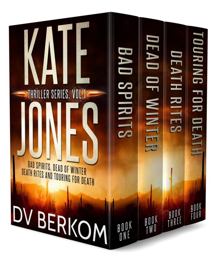 Kate Jones Thriller Series: Vol. 1: Book #0.1-0.4: Bad Spirits / Dead of Winter / Death Rites / Touring for Death