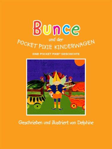 BUNCE AND THE POCKET PIXIE PRAM: A Pocket Pixie Story (This is one of a series of 7 Pocket Pixie books.)