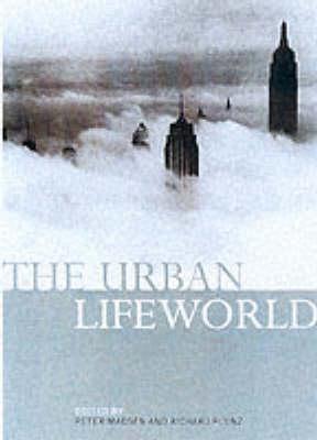 Urban Lifeworld: Formation Perception Representation