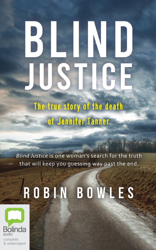 Blind Justice: The True Story of the Death of Jennifer Tanner