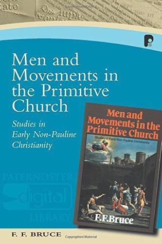 Men and Movements in the Primitive Church: Studies in Early Non-Pauline Christianity