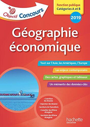 Objectif Concours 2019 : Géographie Économique