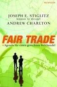 Fair Trade: Agenda Für Einen Gerechten Welthandel