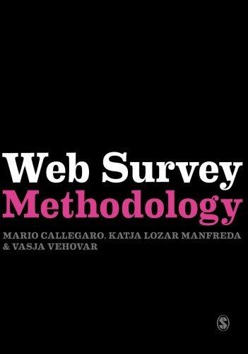 Web Survey Methodology (Research Methods for Social Scientists)