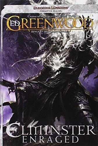Elminster Enraged: The Sage of Shadowdale, Book III (Dungeons & Dragons: Forgotten Realms) by Greenwood, Ed(September 4, 2012) Hardcover