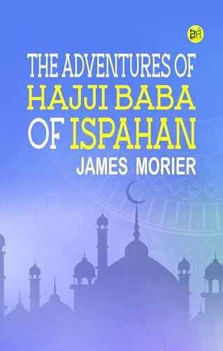 The Adventures of Hajji Baba of Ispahan