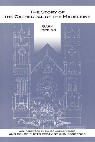 The Story of the Cathedral of the Madeleine